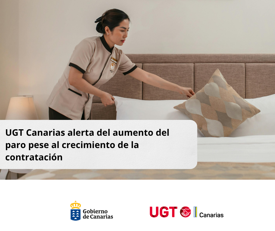UGT Canarias alerta del aumento del paro pese al crecimiento de la contratación 