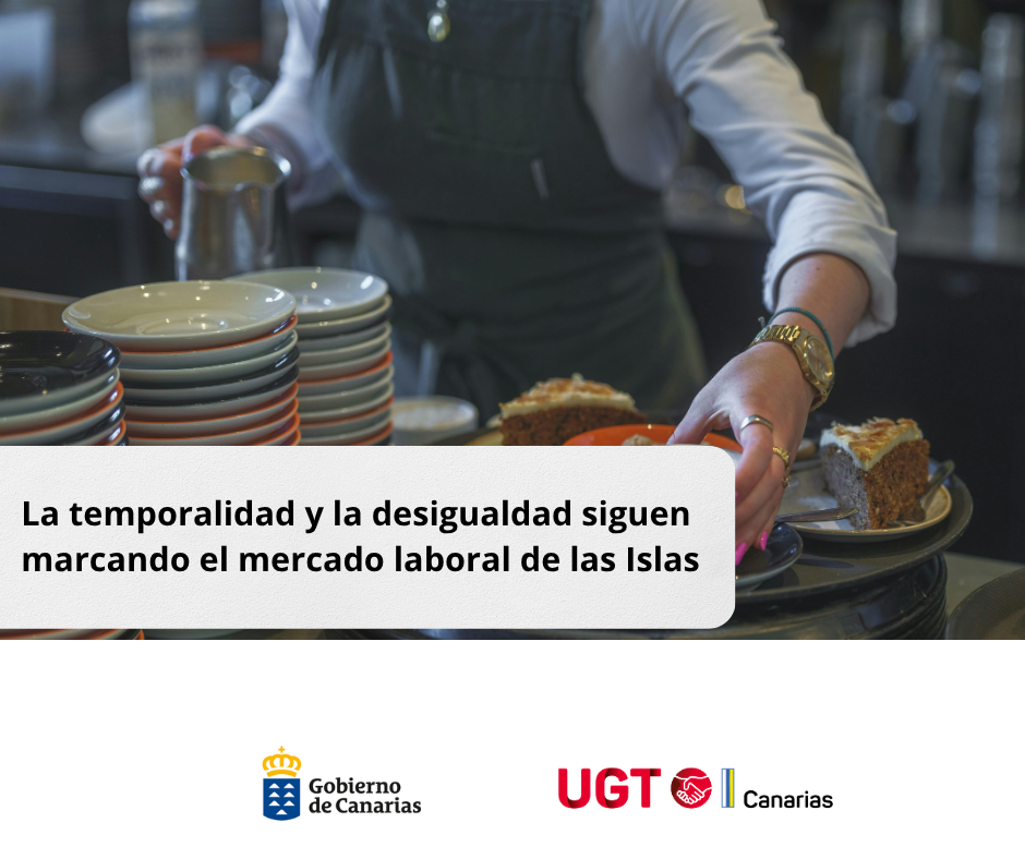 La temporalidad y la desigualdad siguen marcando el mercado laboral de las Islas 